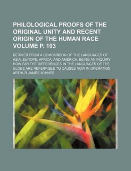 Picture of Philological Proofs of the Original Unity and Rece