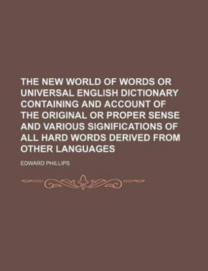Picture of The New World of Words or Universal English Dictio