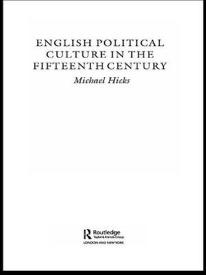Picture of English Political Culture in the Fifteenth Century