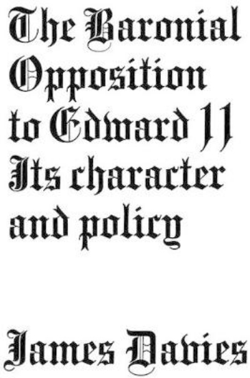 Picture of Baronial Opposition to Edward II