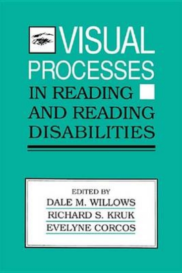 Picture of Visual Processes in Reading and Reading Disabiliti