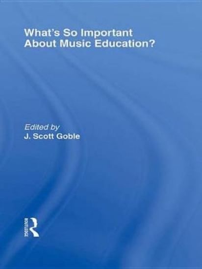 Picture of What's So Important About Music Education?