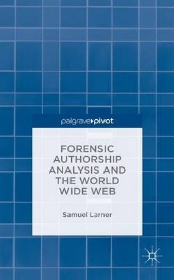 Picture of Forensic Authorship Analysis and the World Wide We