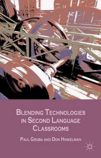 Picture of Blending Technologies in Second Language Classroom