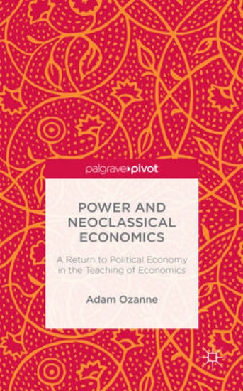 Picture of Power and Neoclassical Economics