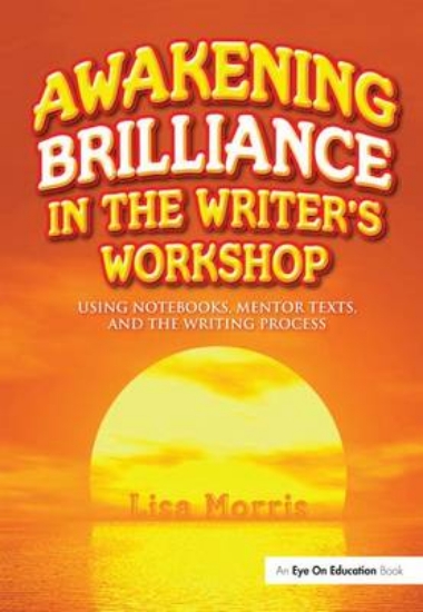 Picture of Awakening Brilliance in the Writer's Workshop
