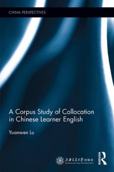 Picture of A Corpus Study of Collocation in Chinese Learner E