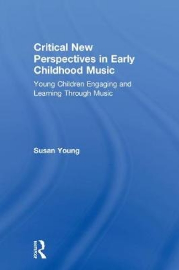Picture of Critical New Perspectives in Early Childhood Music