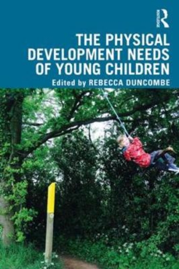Picture of The Physical Development Needs of Young Children