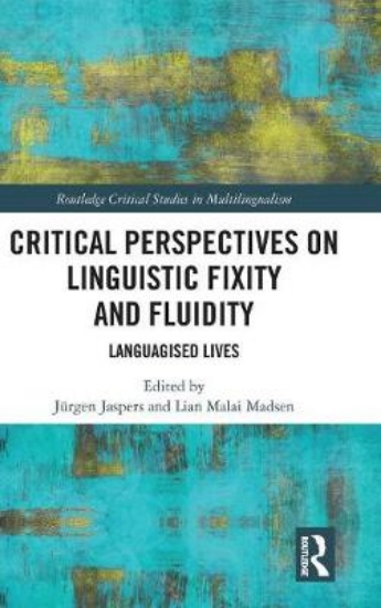 Picture of Critical Perspectives on Linguistic Fixity and Flu