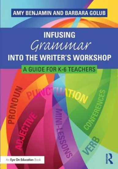 Picture of Infusing Grammar Into the Writer's Workshop