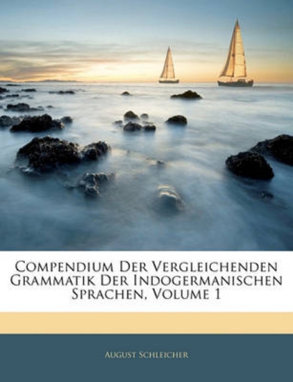 Picture of Compendium Der Vergleichenden Grammatik Der Indoge