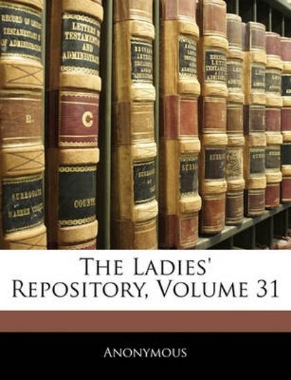 Picture of The Ladies' Repository, Volume 31