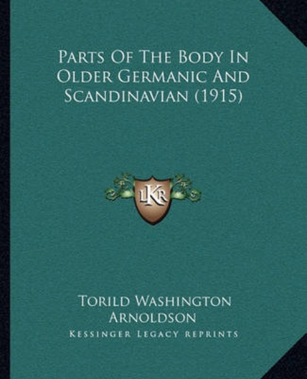Picture of Parts of the Body in Older Germanic and Scandinavi