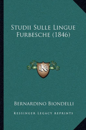 Picture of Studii Sulle Lingue Furbesche (1846)