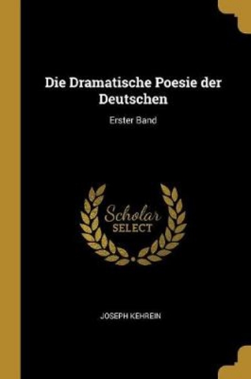 Picture of Die Dramatische Poesie der Deutschen