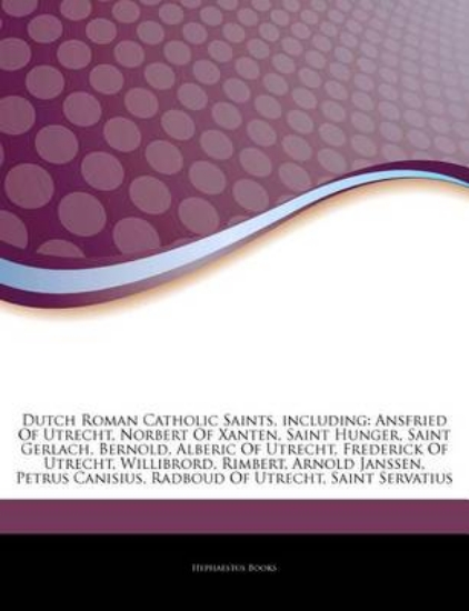 Picture of Articles on Dutch Roman Catholic Saints, Including