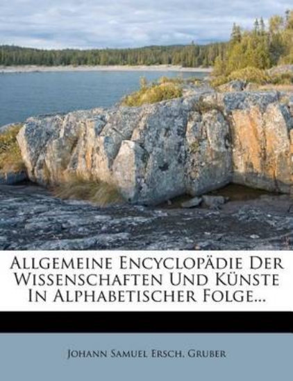 Picture of Allgemeine Encyclopadie Der Wissenschaften Und Kun