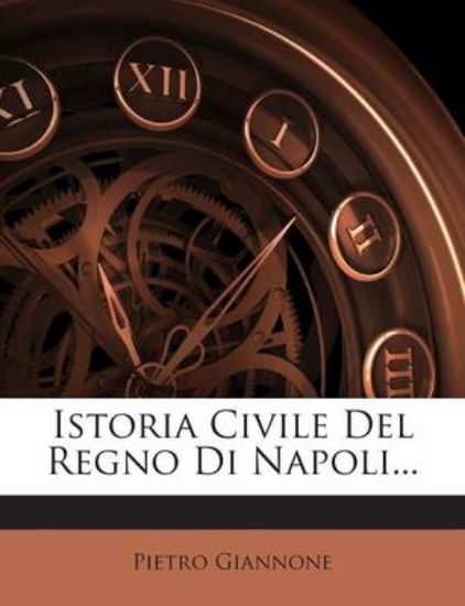 Picture of Istoria Civile del Regno Di Napoli