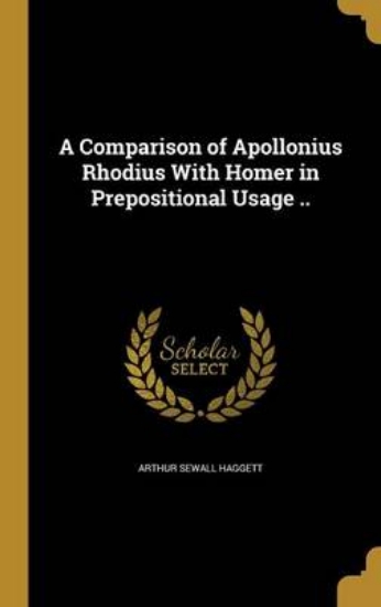Picture of A Comparison of Apollonius Rhodius with Homer in P