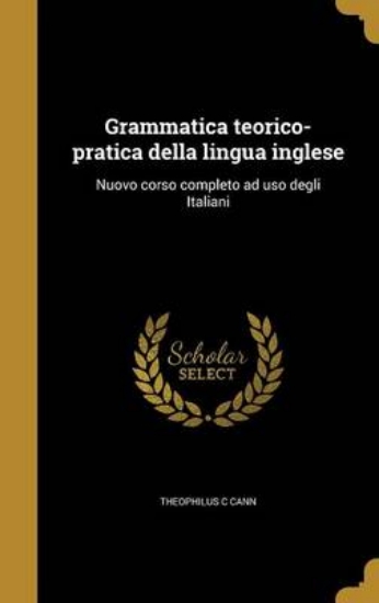 Picture of Grammatica Teorico-Pratica Della Lingua Inglese