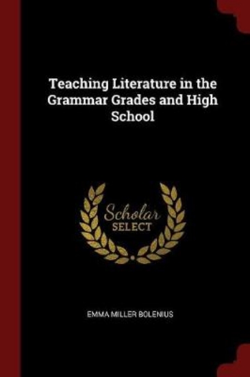 Picture of Teaching Literature in the Grammar Grades and High