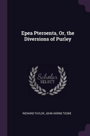 Picture of Epea Pteroenta, Or, the Diversions of Purley