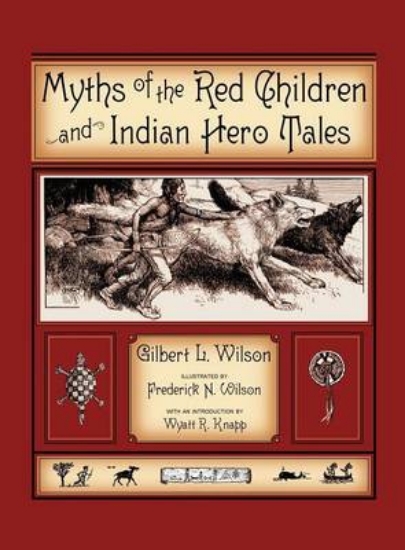 Picture of Myths Of The Red Children & Indian Hero Tales