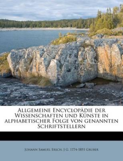 Picture of Allgemeine Encyclopadie Der Wissenschaften Und Kun