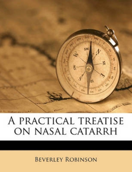 Picture of A Practical Treatise on Nasal Catarrh