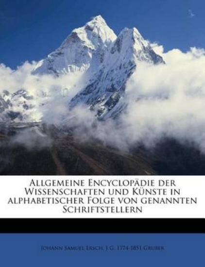 Picture of Allgemeine Encyclopadie Der Wissenschaften Und Kun