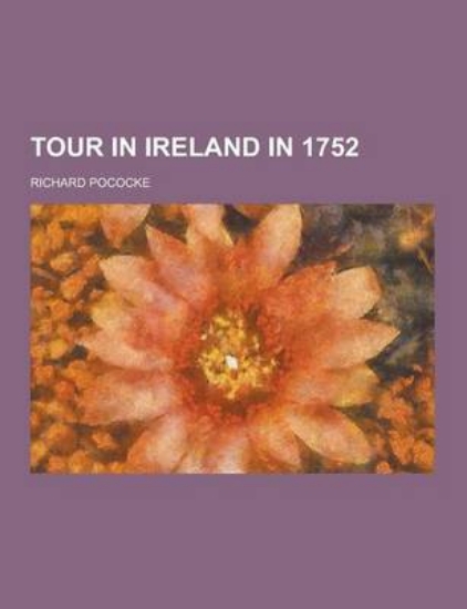 Picture of Tour in Ireland in 1752