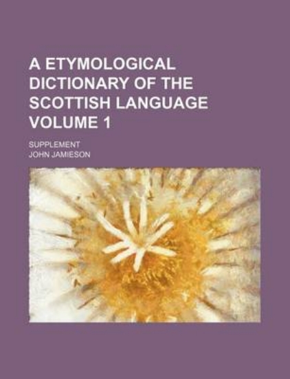 Picture of A Etymological Dictionary of the Scottish Language
