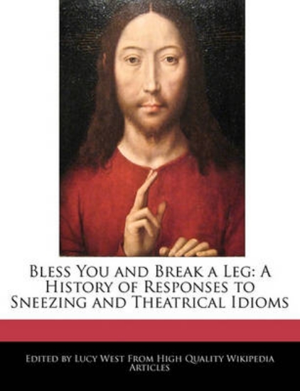 Picture of Bless You and Break a Leg