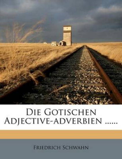 Picture of Die Gotischen Adjective-Adverbien ...
