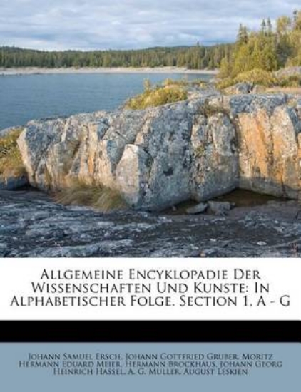 Picture of Allgemeine Encyklopadie Der Wissenschaften Und Kun