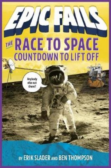 Picture of The Race to Space: Countdown to Liftoff (Epic Fail