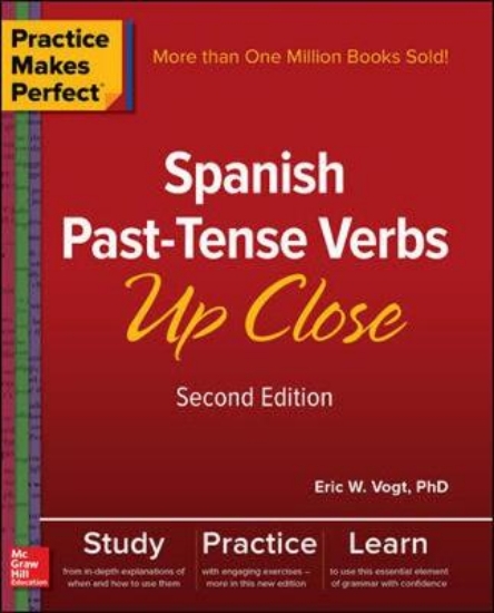 Picture of Practice Makes Perfect: Spanish Past-Tense Verbs U