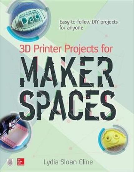 Picture of 3D Printer Projects for Makerspaces