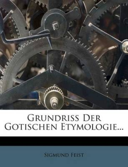Picture of Grundriss Der Gotischen Etymologie