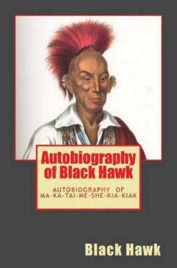 Picture of Autobiography of Black Hawk