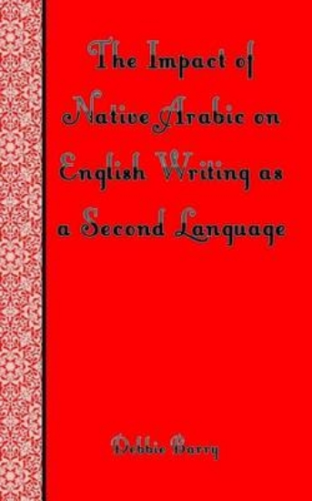 Picture of The Impact of Native Arabic on English Writing as