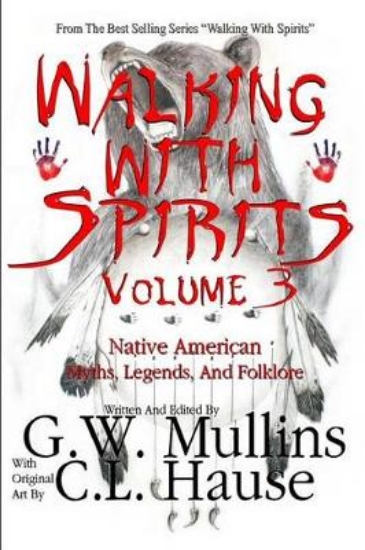 Picture of Walking With Spirits Volume 3 Native American Myth
