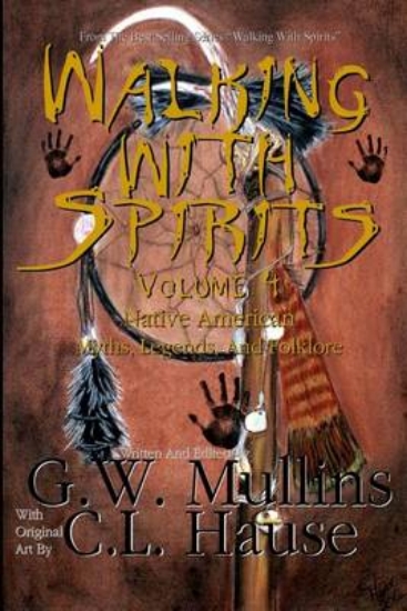Picture of Walking With Spirits Volume 4 Native American Myth