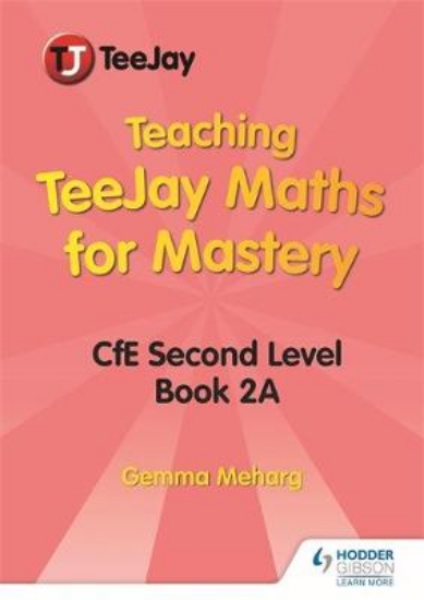 Picture of Teaching TeeJay Maths for Mastery: CfE Second Leve