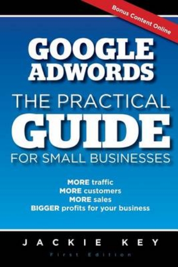 Picture of Google Adwords - The Practical Guide for Small Bus