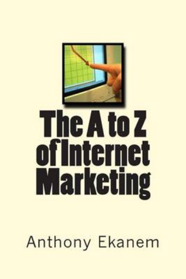 Picture of The A to Z of Internet Marketing
