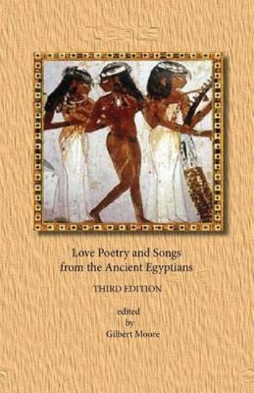 Picture of Love Poetry and Songs from the Ancient Egyptians