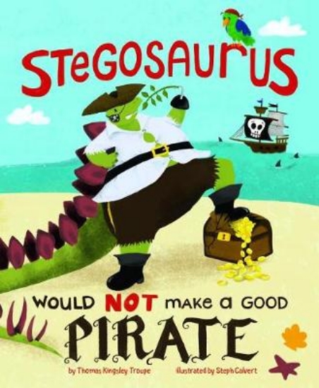 Picture of A Stegosaurus Would Not Make a Good Pirate