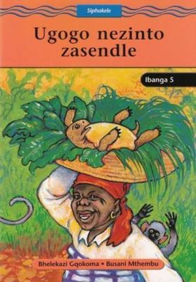Picture of Ugogo nezinto zasendle: Gr 5: Reader